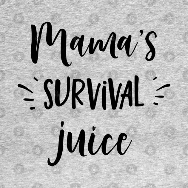 Typographic Series: Mama's Survival Juice by Jarecrow 